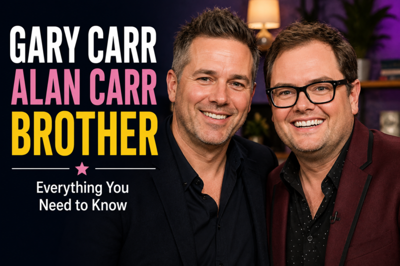 Gary Carr Alan Carr Brother: Are They Related?
