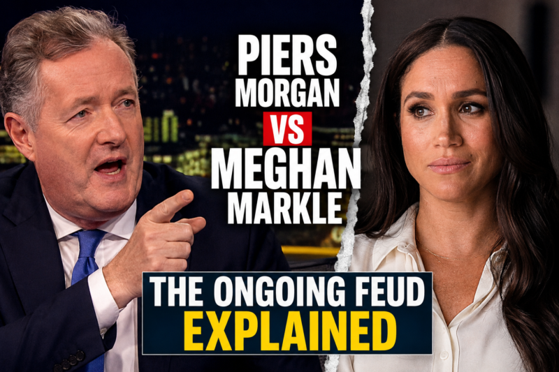 Piers Morgan Meghan Markle: What Happened Between Them?