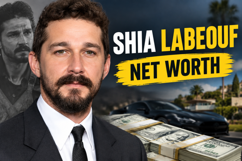 Shia LaBeouf Net Worth and How He Made His Money
