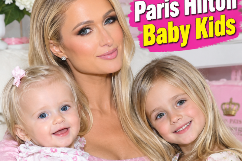 Paris Hilton Baby: Names, Ages, and Family Life