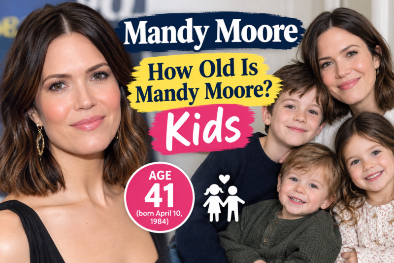 How Old Is Mandy Moore? Her Age and Birthday