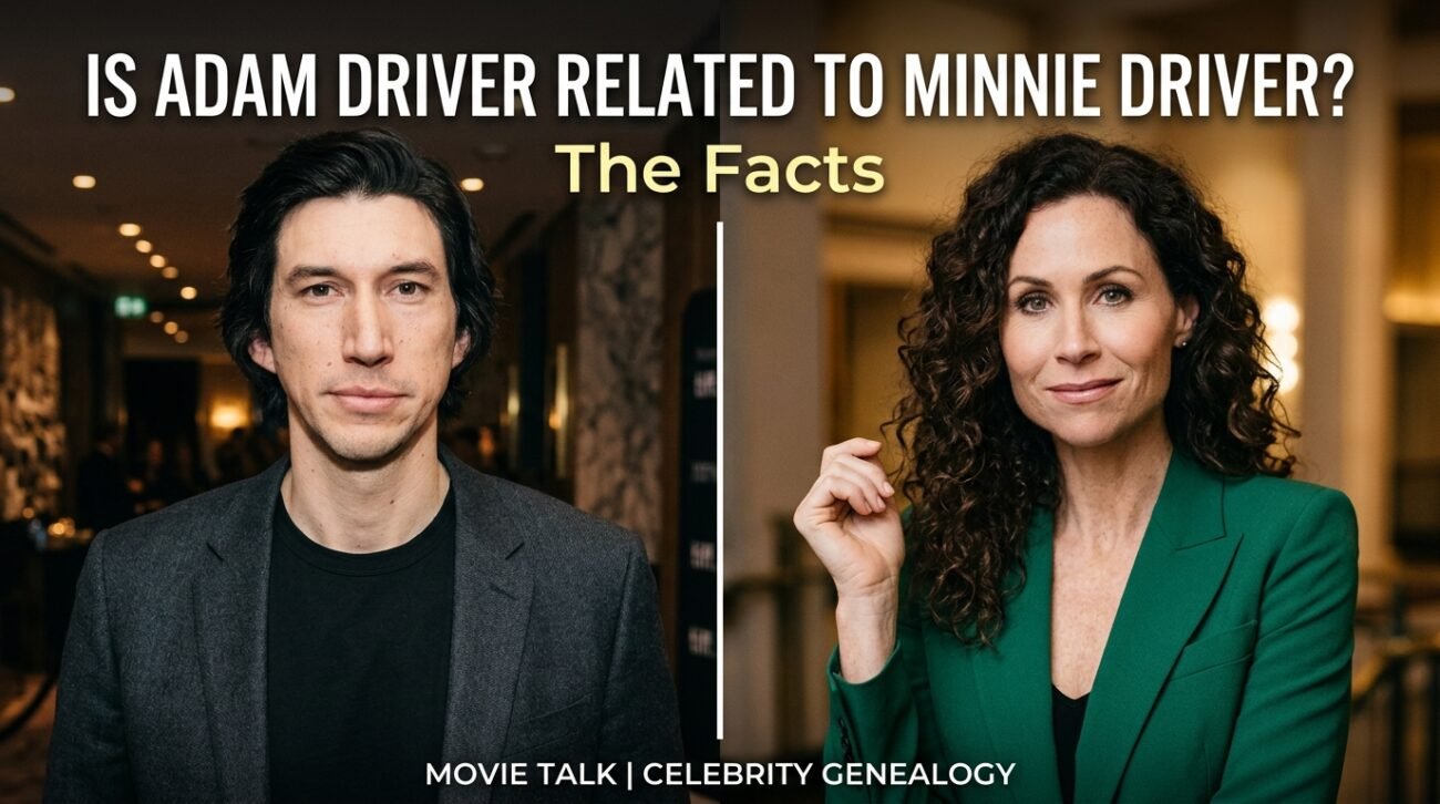is adam driver related to minnie driver